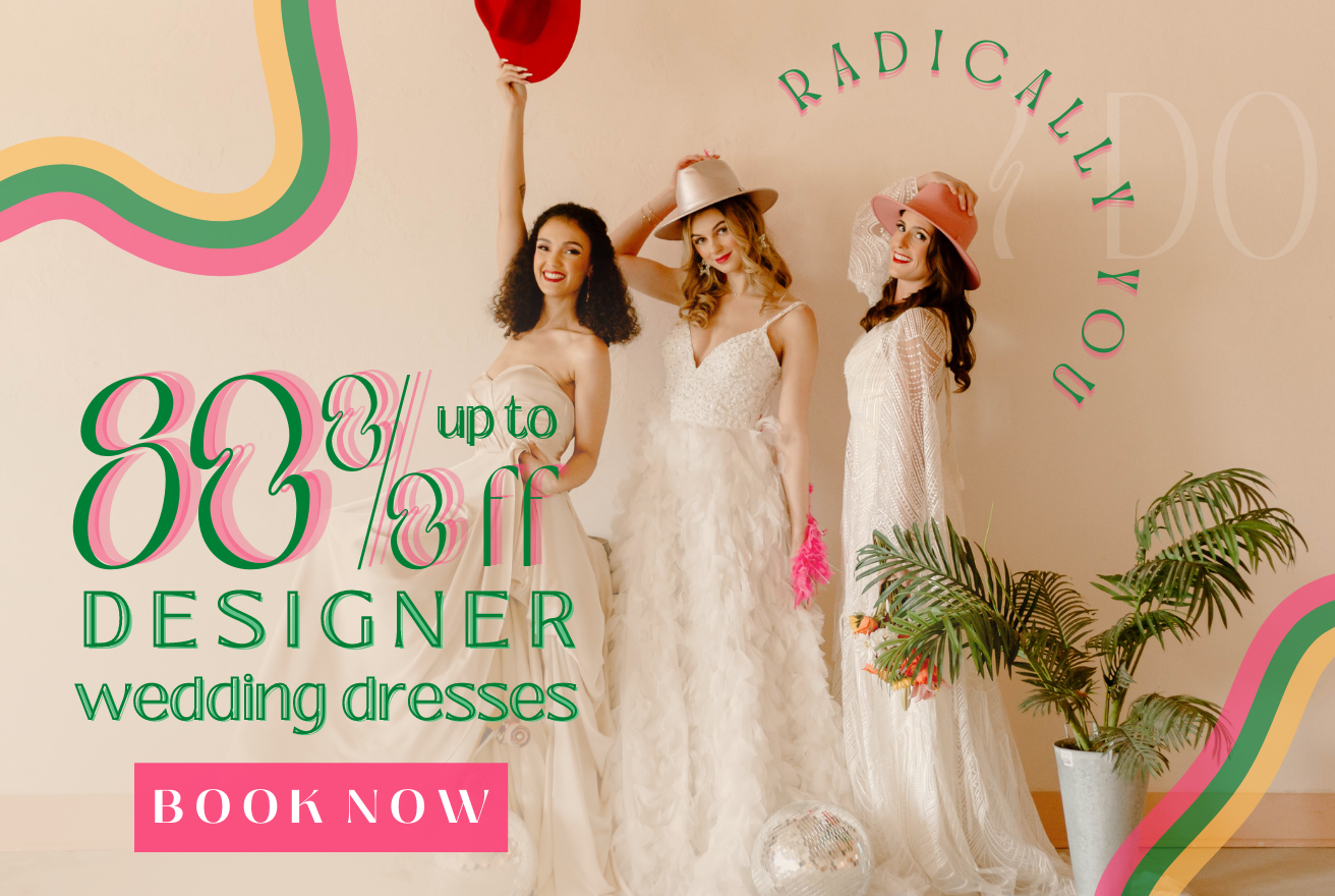 UP TO 80% OFF DESIGNER WEDDING DRESSES THREE BRIDES DRESSED IN BOHO AND FEATHERED WEDDINNG DRESSES WITH RETRO HATSS, DISCO BALLS, AND ACCESSORIES